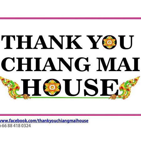 Thank You Chiangmai House Chiang Mai Bagian luar foto